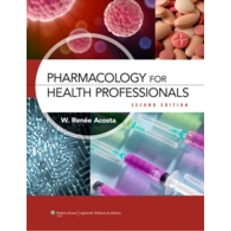 Pharmacology for Health Professionals 2nd edition